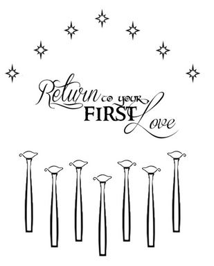Return to Your First Love
