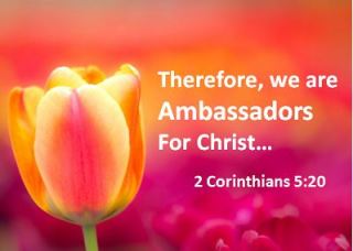 Ambassadors for Christ