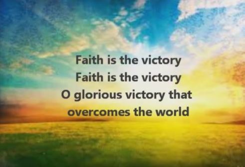 Faith is the Victory (2)