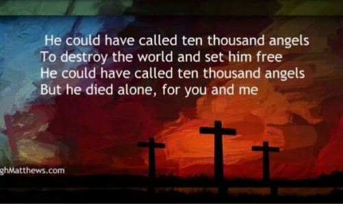 He Could Have Called Ten Thousand Angels